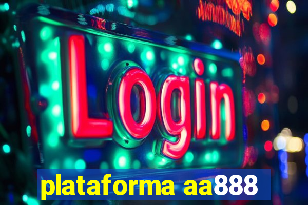 plataforma aa888